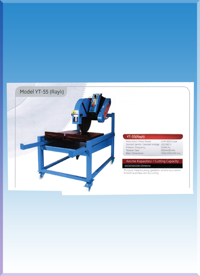 YT-55RAYLI 2 HP MOT.TRF.550*3*30 TESTERELİ YTONG KESME ( 1.000€ )+KDV ADRESE TESLİM